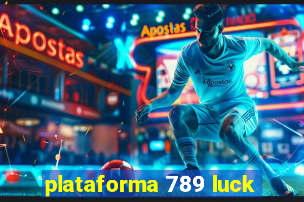 plataforma 789 luck